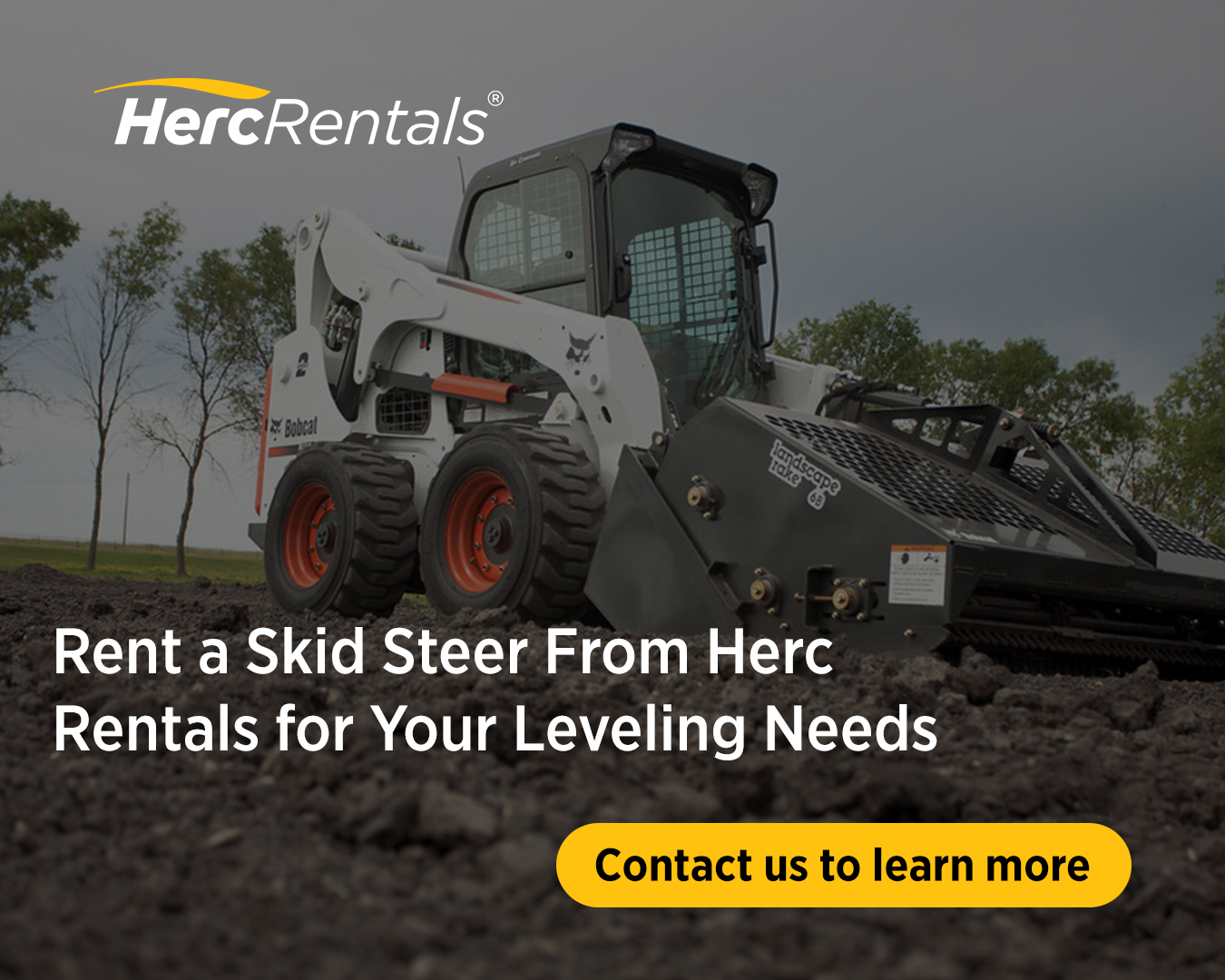 Rent a skid steer from Herc Rentals for your leveling needs.