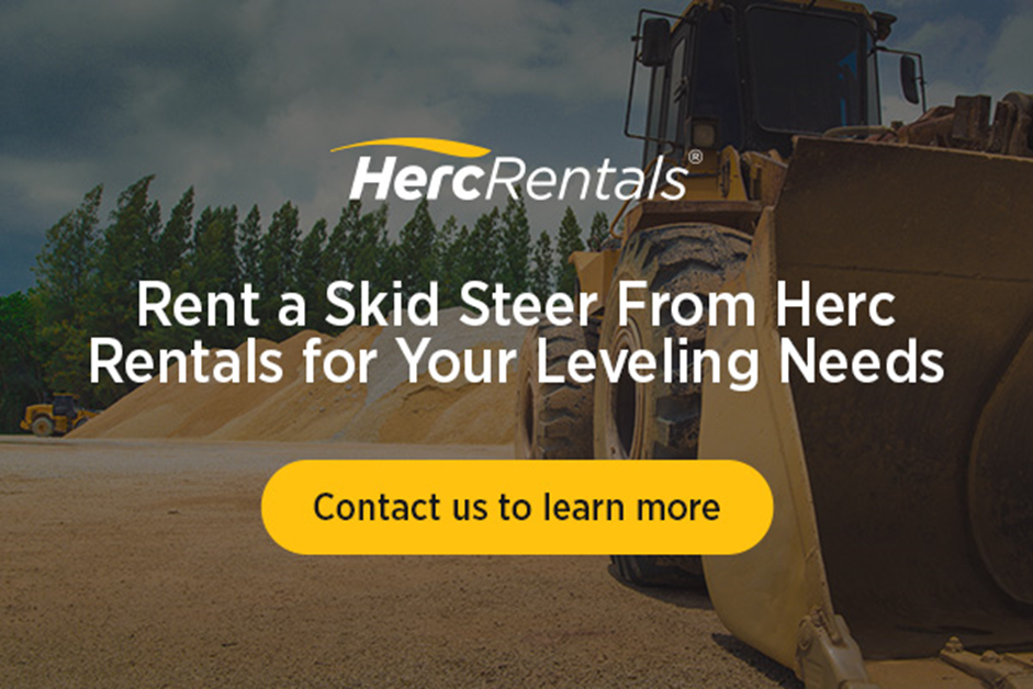 Rent a skid steer from Herc Rentals for your leveling needs.