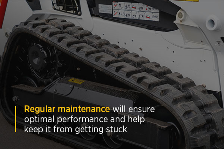 Regular track loader maintenance will ensure optimal performance and help keep it from getting stuck.