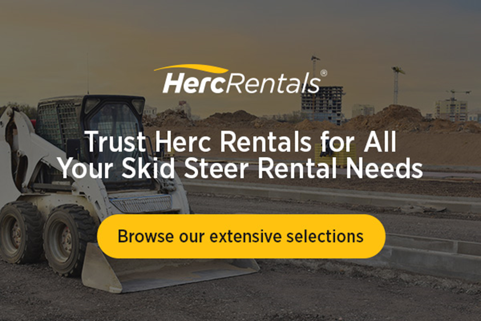 Trust Herc Rentals for all your skid steer rental needs
