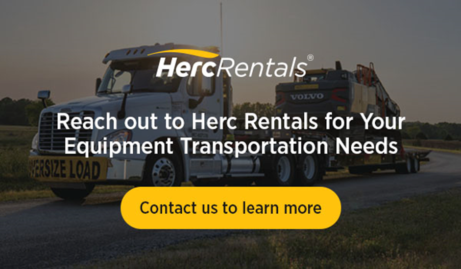 Reach out to Herc Rentals for your equipment transportation needs.