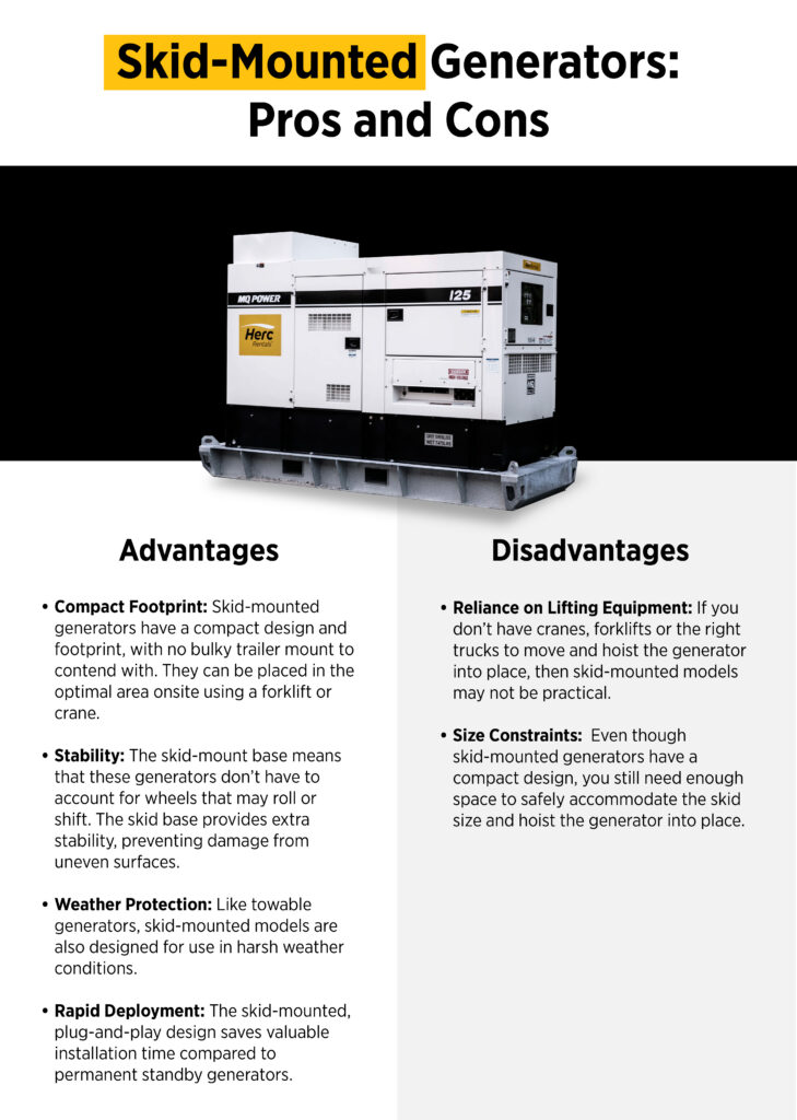 An infographic spells out the pros and cons of skid-mounted generators so you can better choose between skid mounted vs. towable generators. 